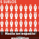 Hacia un espacio asociativo