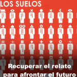 Recuperar el relato para afrontar el futuro