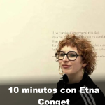 10 minutos con Etna Conget